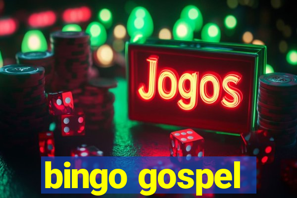 bingo gospel